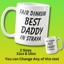 Fair Dinkum BEST DADDY in Straya (Australien)