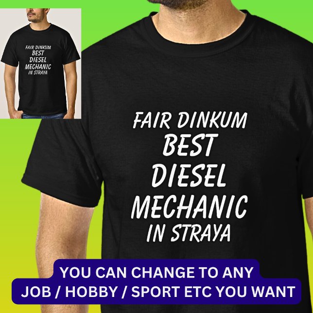 Fair Dinkum BEST DIESEL MEECHANIC in Straya T Shirt (Skapare uppladdad)
