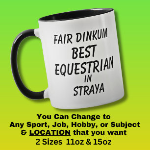 Fair Dinkum BEST EQUESTRIAN in Straya Mugg