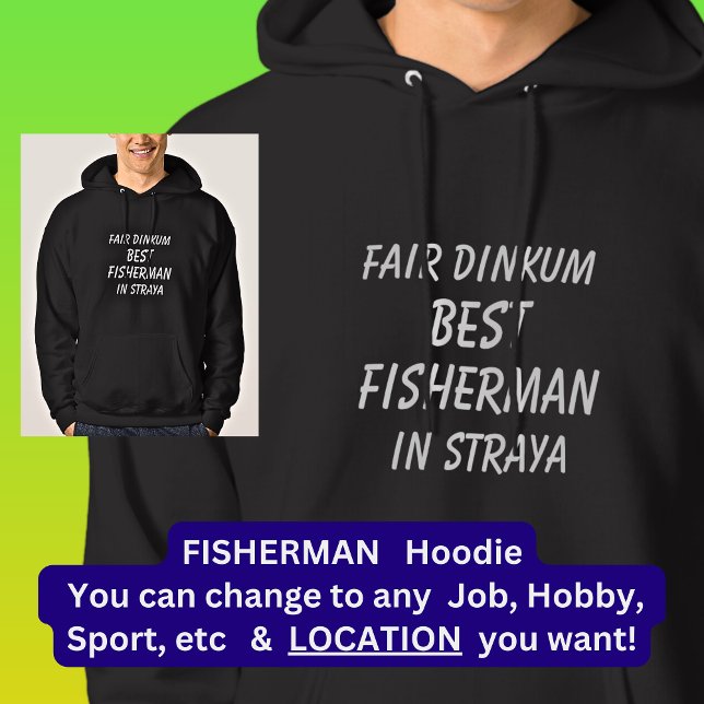 Fair Dinkum BEST FISHERMAN I Straya Hoodie (Skapare uppladdad)
