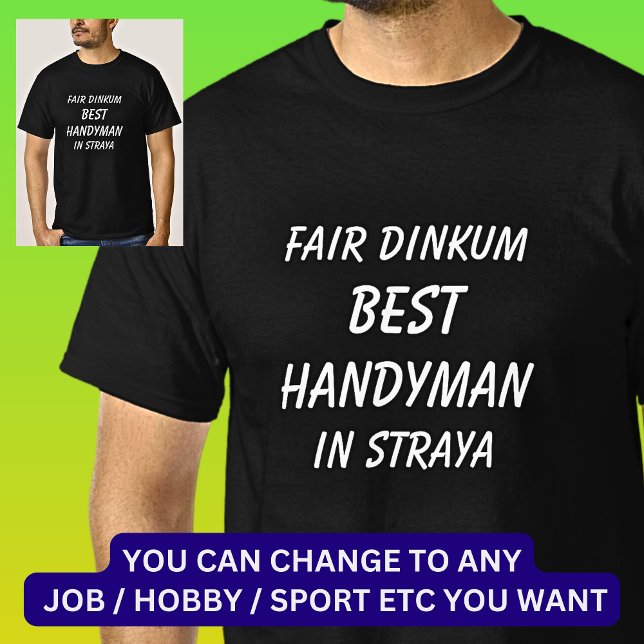 Fair Dinkum BEST-HANDYMAN i Straya T Shirt (Skapare uppladdad)