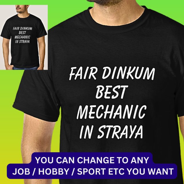 Fair Dinkum BEST-MEECHANIC i Straya T Shirt (Skapare uppladdad)