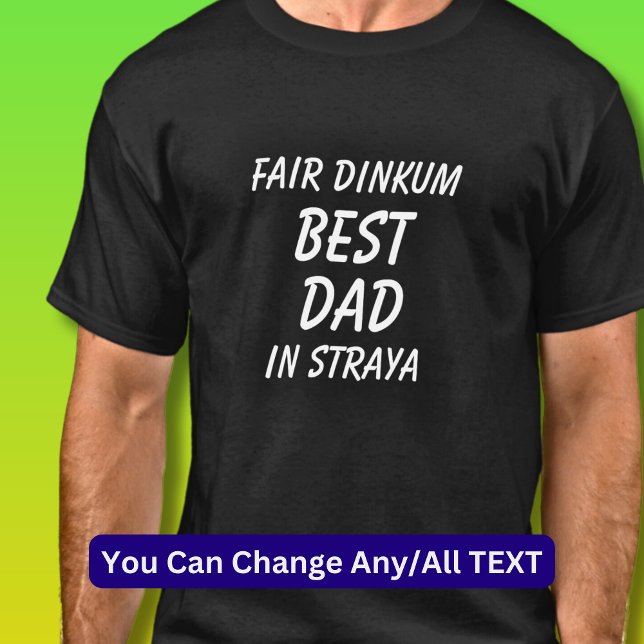 Fair Dinkum BEST PAPPA in Straya (Australien) T Shirt (Skapare uppladdad)