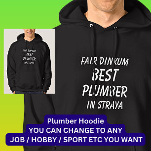 Fair Dinkum Best PLUMBER i Straya Hoodie
