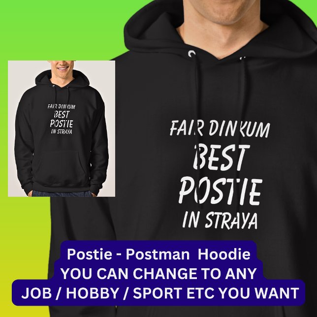 Fair Dinkum BEST POSTIE (Postman) i Straya Hoodie (Skapare uppladdad)