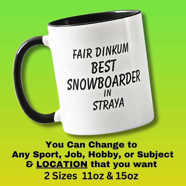 Fair Dinkum BEST SNOWBOARDER in Straya Mugg (Skapare uppladdad)