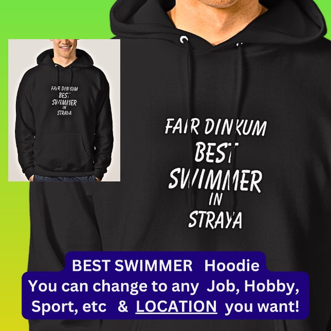 Fair Dinkum BEST SWIMMER in Straya Hoodie (Skapare uppladdad)
