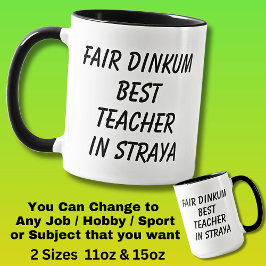 Fair Dinkum BEST TEACHER i Straya Mugg