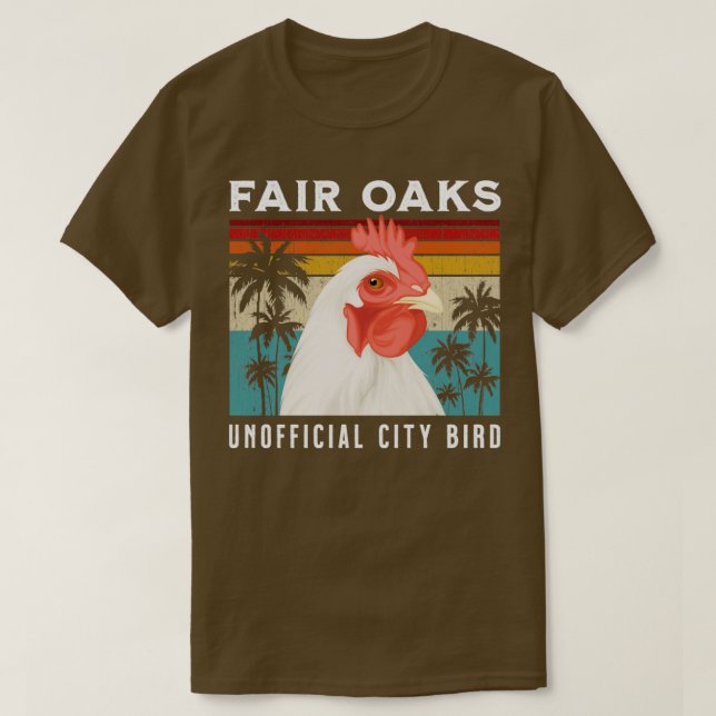 Fair Oaks California Unofficial City Bird Souvenir T Shirt (Design framsida)
