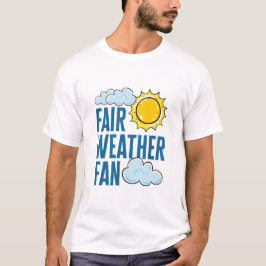 Fair Weather Fläkt Meteorolog Weatherman T Shirt