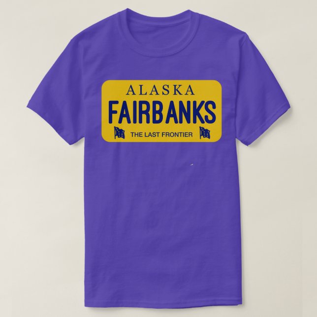 Fairbanks Alaska License Plate City Namn T Shirt (Design framsida)