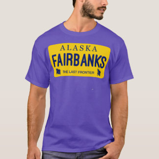Fairbanks Alaska License Plate City Namn T Shirt