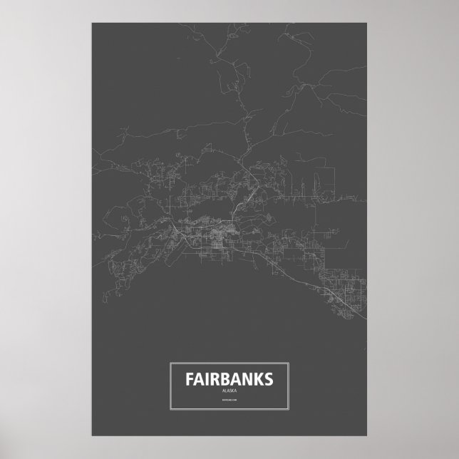 Fairbanks, Alaska (vit på svart) Poster (Framsidan)