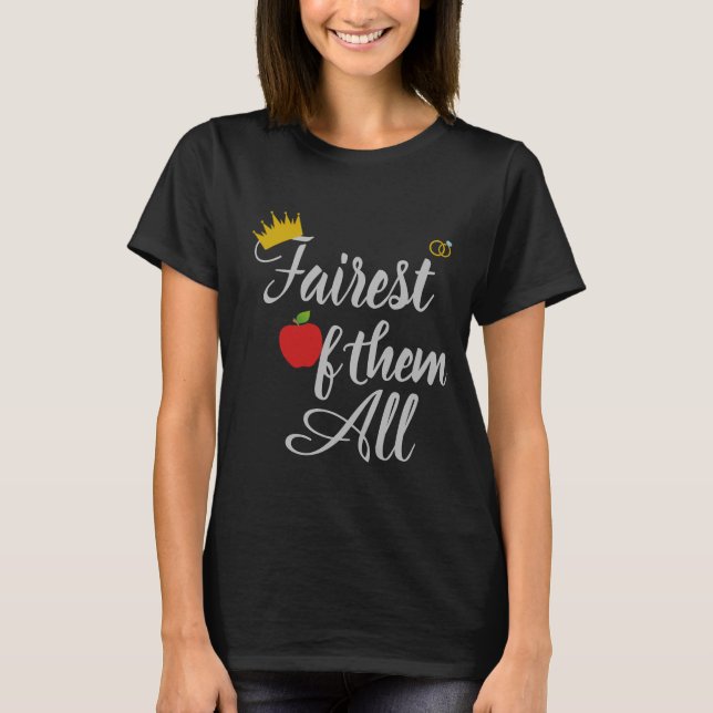Fairest de All Bachelorette Party Shirt T Shirt (Framsida)