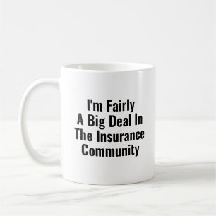 Fairly Big Deal in Funny Insurance Agent Broker Kaffemugg