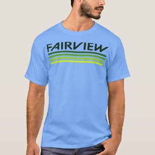 Fairview TShirt T Shirt