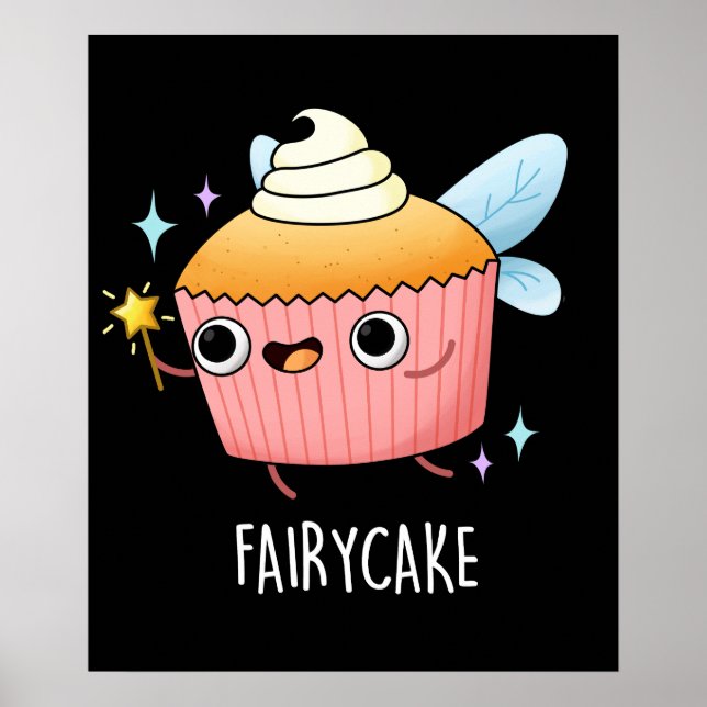 Fairy Cake Funny Cuptårta Pun Mörk BG Poster (Framsidan)