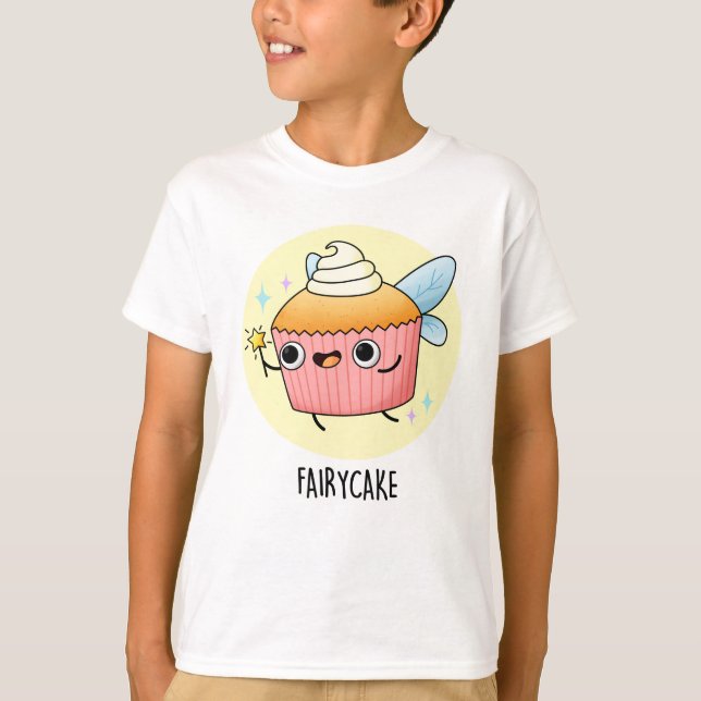 Fairy Cake Funny Cuptårta Pun T Shirt (Framsida)