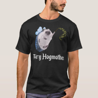 Fairy Hogmor Funny Hedgehog Godmor Pricklepa T Shirt