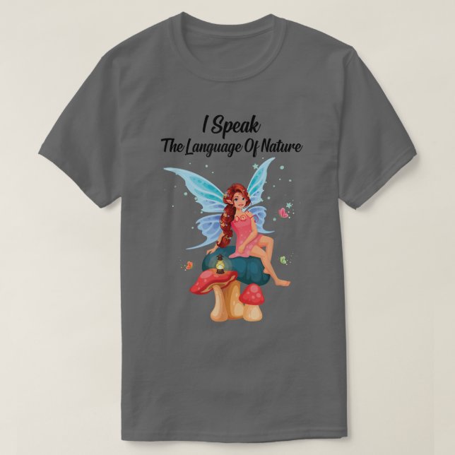 Fairycore, jag talar naturens Älvor T Shirt (Design framsida)