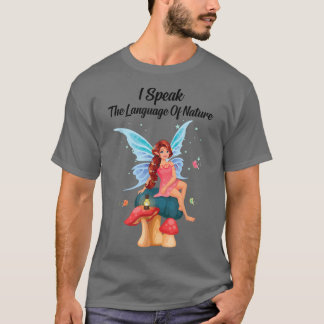 Fairycore, jag talar naturens Älvor T Shirt