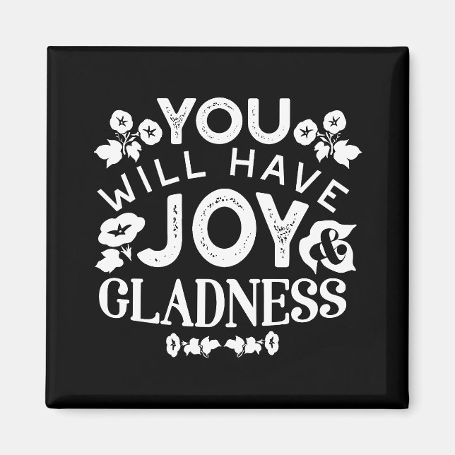 Faith and Happiness – Joy and Gladness Quotes Magnet (Framsidan)