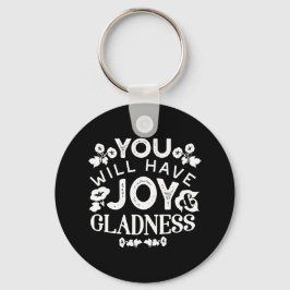 Faith and Happiness – Joy and Gladness Quotes Nyckelring