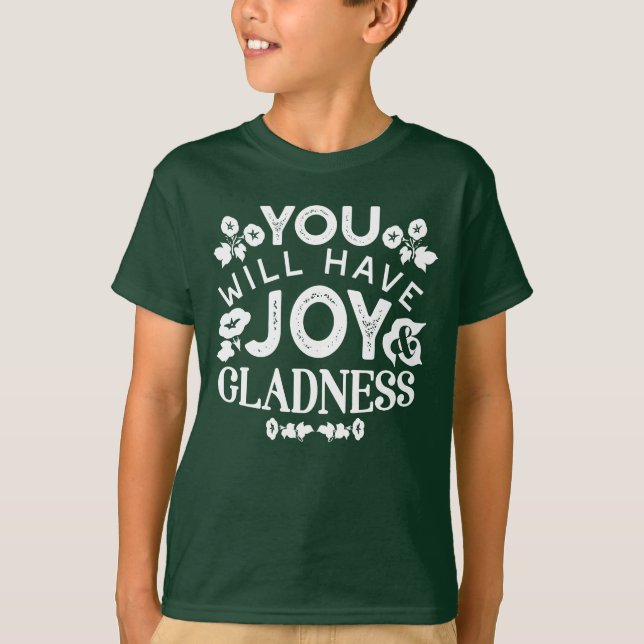 Faith and Happiness – Joy and Gladness Quotes T Shirt (Framsida)