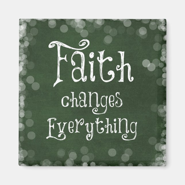 Faith ändrar allt citat magnet (Framsidan)