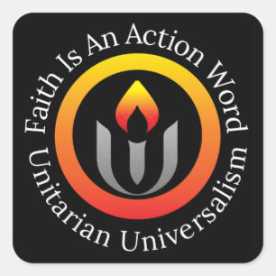 Faith är en aktion ord Unitarian Universalism Fyrkantigt Klistermärke