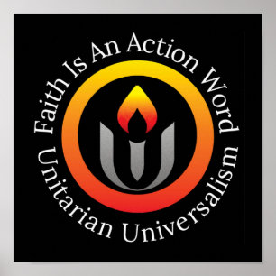 Faith är en aktion ord Unitarian Universalism Poster