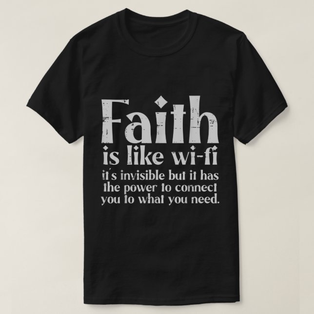 Faith är som Wifi Gud Jesus Religiösa Christian M T Shirt (Design framsida)