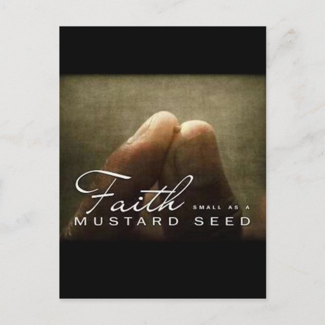 Faith As a Mustard Seed Vykort (Framsida)