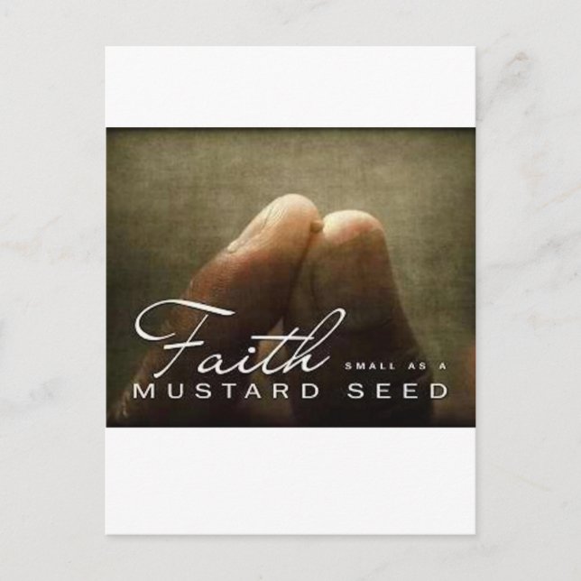 Faith as as as a mustard Seed Vykort (Framsida)