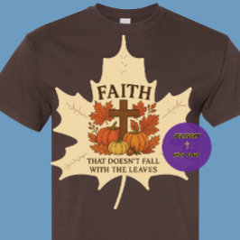 Faith - Autumn - Christian T Shirt