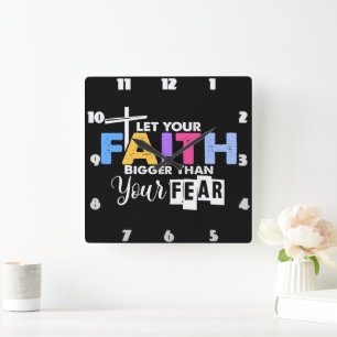 Faith Bigger Than Fear Graphic Fyrkantig Klocka