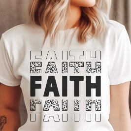 Faith Bold Design Christian T Shirt