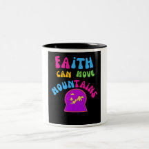 "Faith Can Move Mountains" inspirerande Mugg