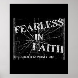 Faith - Deuteronomy 31:6 Poster