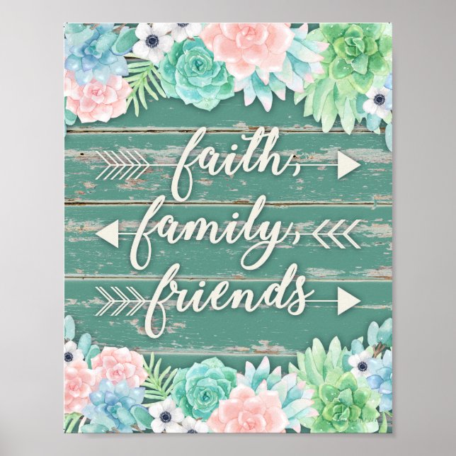 Faith, Familj, vänner | Suckulat Poster (Framsidan)