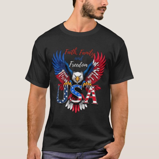 Faith, Family, and Freedom – American Eagle USA T- T Shirt (Framsida)