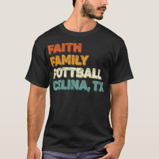 Faith Family Celina Texas 1 T Shirt