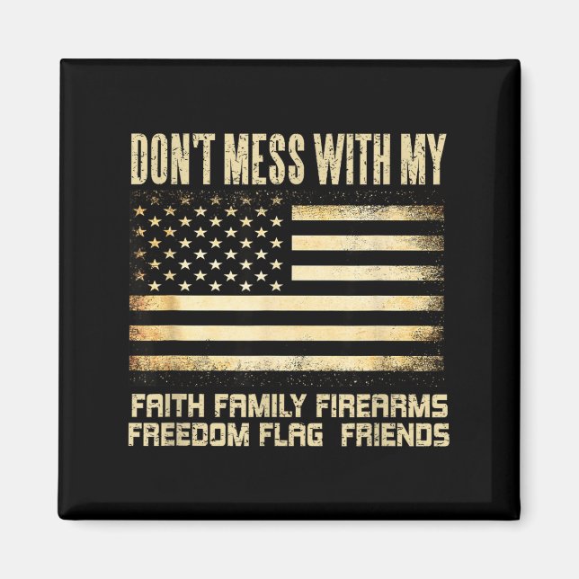 Faith Family Firearms Dom Flag Friends American  Magnet (Framsidan)