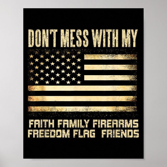 Faith Family Firearms Dom Flag Friends American  Poster (Framsidan)