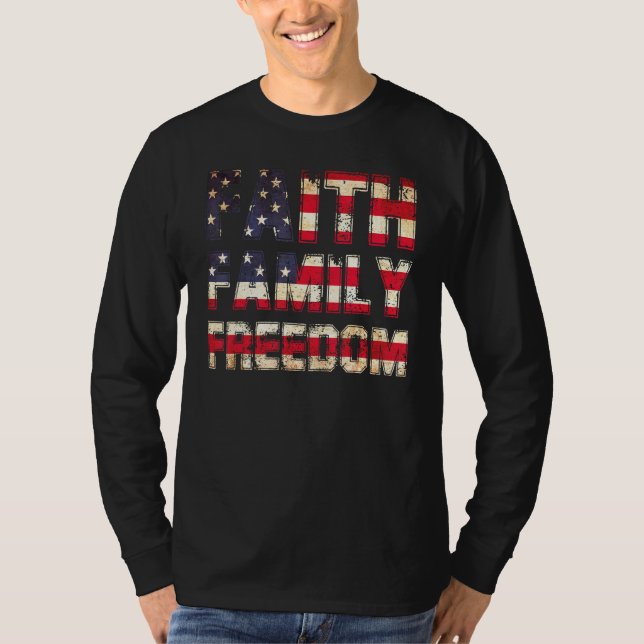 Faith Family Freedom 4th Of July Patriotic America T Shirt (Framsida)