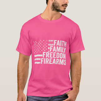 Faith Family Freedom Firearms - Pro Gud Guns Ameri T Shirt