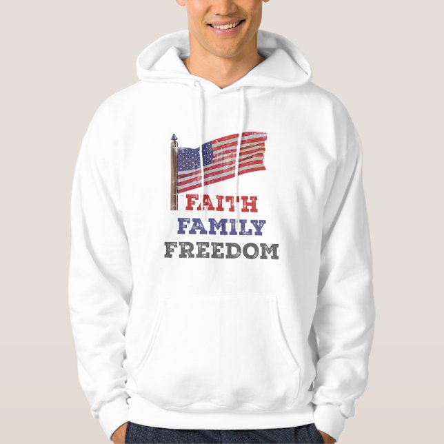 Faith Family Freedom Hoodie (Framsida)