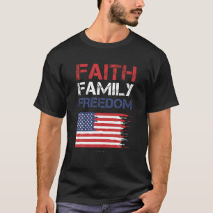 Faith Family Freedom Patriotic USA:s hirts America T Shirt