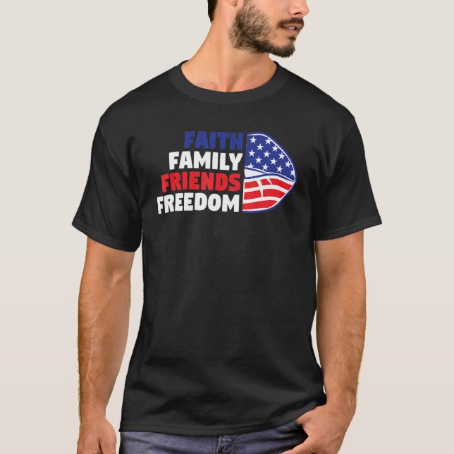 Faith Family Friends Friends 4:e juli T Shirt (Framsida)