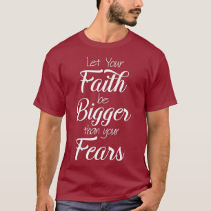 Faith Fear Bible Verse Christian Jesus Pray T Shirt